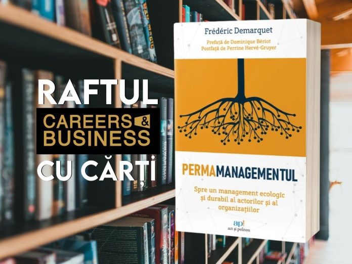 Permamanagement: Toward an Ecological and Sustainable Management of Individuals and Organizations by Frédéric Demarquet